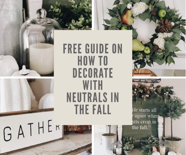 Free+Guide+on+how+to+decorate+with+neutrals+in+the+fall.png