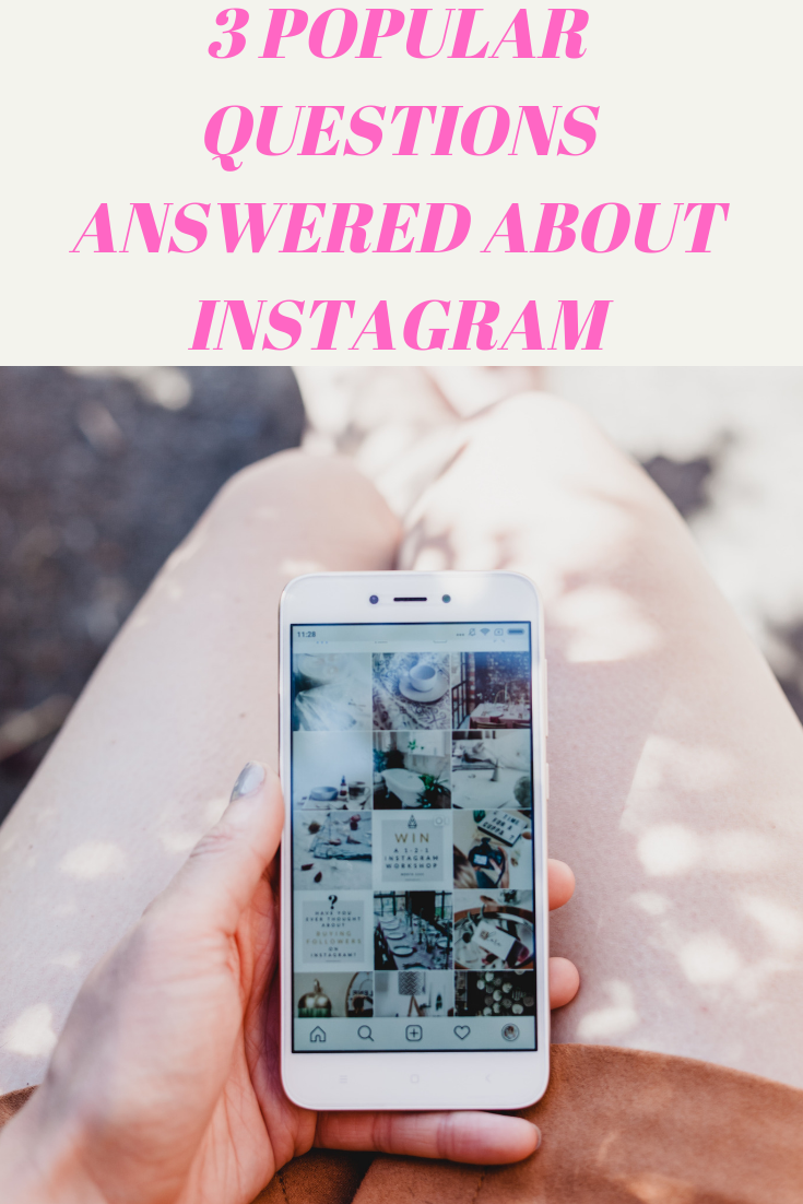 3 Popular Questions Answered About Instagram(1).png