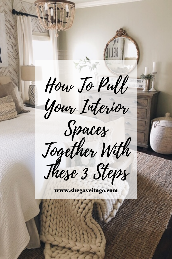 How To Pull Your Interior Spaces Together With These 3 Steps.png