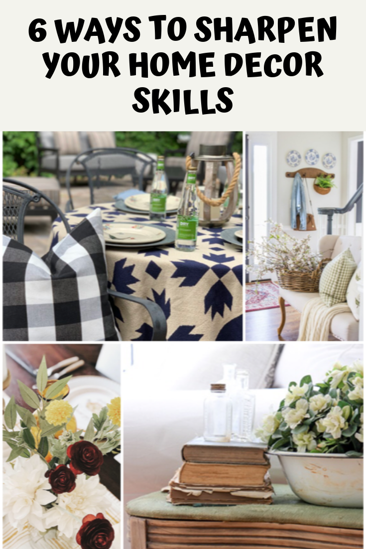 6 Ways To Sharpen Your Home Decor Skills.png