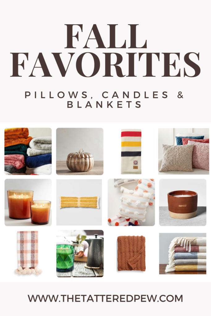 Fall Favorites: pillow, candles and blankets.