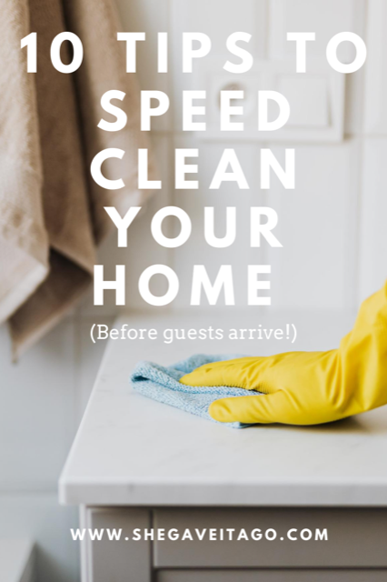 How to Clean your Home Fast Before Guests Arrive! 10 tips featured by top AL home blogger, She Gave It A Go