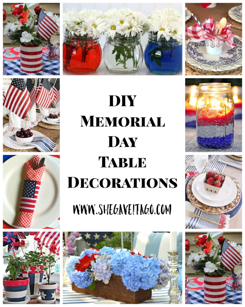 DIY Memorial Day Table Decorations featured by top AL home and lifestyle blogger, She Gave It A Go | Memorial Day Table Top Decorations by popular Alabama DIY blog, She Gave It A Go: Pinterest image of DIY Memorial Day table decorations. 