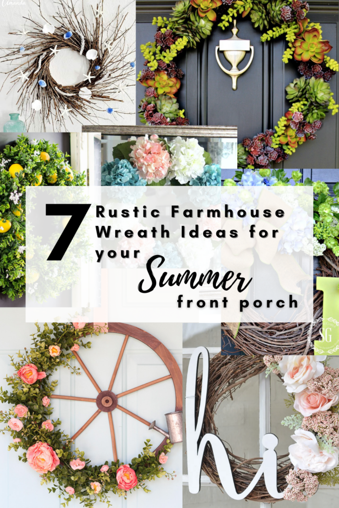 7 Rustic Farmhouse Wreath Ideas for your Summer Front Porch featured by top AL home blogger, She Gave It A Go | Farmhouse Wreath Ideas by popular Alabama life and style blog, She Gave It A Go: Pinterest collage image of farmhouse wreaths. 