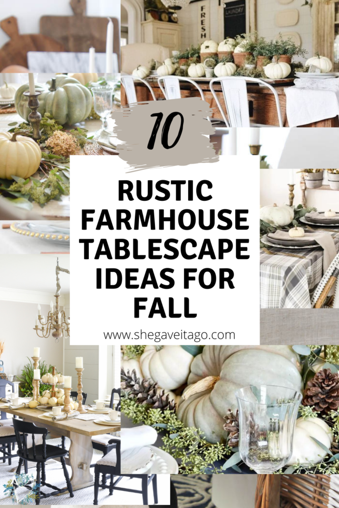 10 Rustic Farmhouse Tablescape Ideas for Fall featured by top AL farmhouse home decor blogger, She Gave It A Go