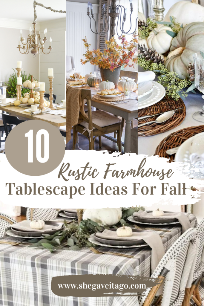 10 Rustic Farmhouse Tablescape Ideas for Fall | She Gave It A Go