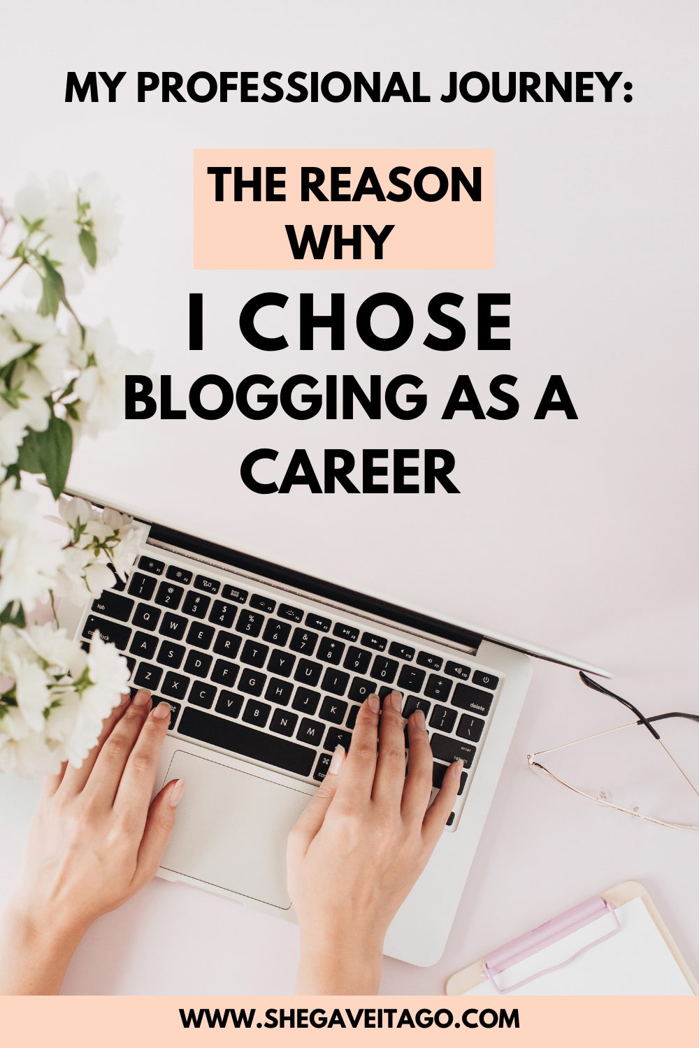 Why Choose Blogging As A Career - She Gave It A Go