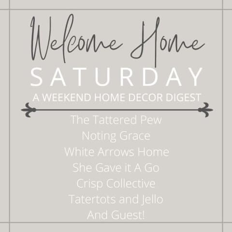 Welcome Home Saturday, a blogging series by top US home decor blogger, She Gave It A Go