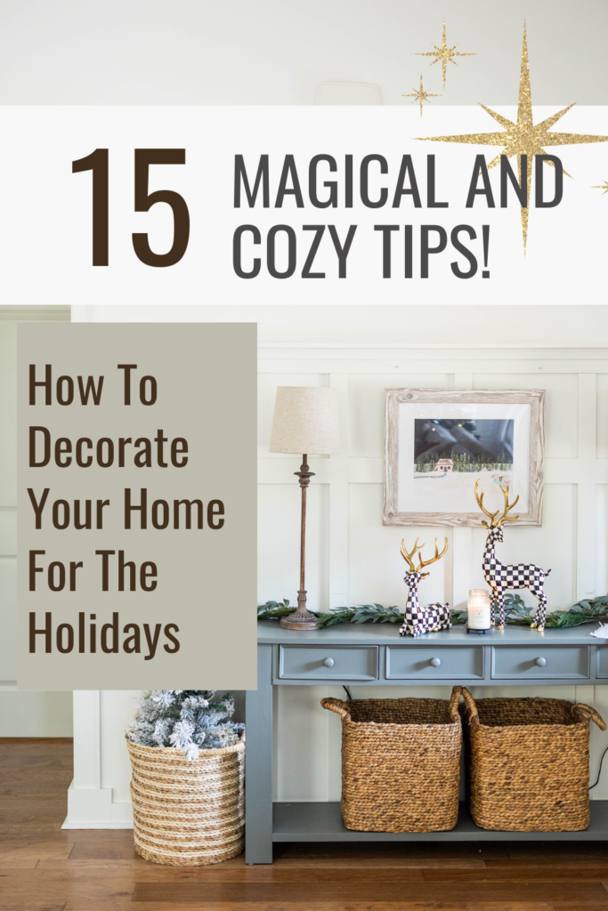 How To Decorate Your Home For The Holidays [15 Magical and Cozy ...